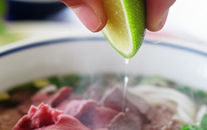 Vắt chanh vào phở bò có tác dụng bất ngờ gì?