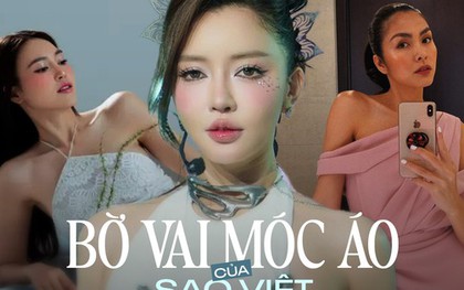 Bích Phương và dàn sao Việt sở hữu bờ vai móc áo đẹp chẳng kém Jennie (BLACK PINK), ai nhìn cũng không thể rời mắt