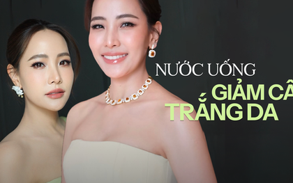 Phu nhân Thủ tướng Thái Lan 39 tuổi trẻ đẹp phát hờn: Từ lâu đã kết thân 1 loại nước thải mỡ, làm trắng da, người Việt không lạ vì thường dùng chữa ho, viêm họng