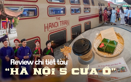 Chi 550k trải nghiệm 3,5h trên tàu "Hà Nội 5 cửa ô": Xịn như khách sạn hay còn điều gì khiến du khách lăn tăn?