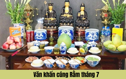 Văn khấn Rằm tháng 7 Âm lịch: Chuẩn truyền thống, đầy đủ và thành tâm nhất!