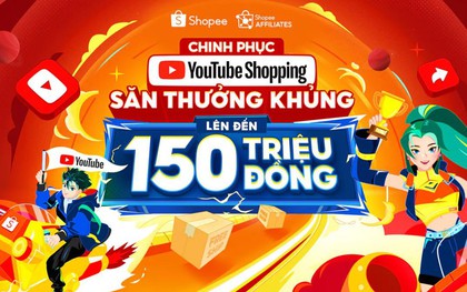 Shopee 9.9 phủ sóng mọi nền tảng, YouTube Shopping thành “điểm hẹn lý tưởng” của các content creator