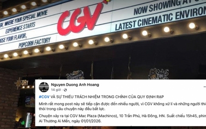 Khán giả phản ánh bị xúc phạm, đe doạ trong rạp phim ở Hà Nội: "Tôi chỉ cần CGV có một động thái đơn giản"
