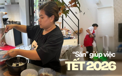 Giúp việc nhà, nấu ăn, rửa bát trong Tết đang được "săn đón" như VIP ở TP.HCM và Hà Nội 