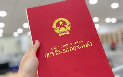 Chính thức: Nhiều quy định mới về sổ đỏ có hiệu lực, người dân cần biết rõ