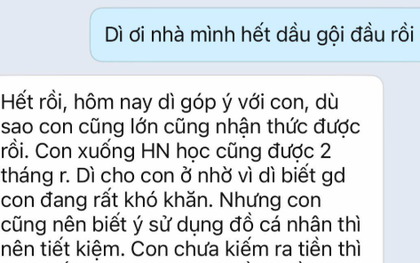 Nữ sinh lên ĐH ở nhờ nhà dì ruột, nhắn tin báo hết dầu gội và nhận lại câu: "Con ở nhà dì, dì mong con biết suy nghĩ"