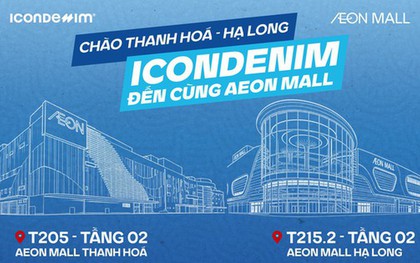 ICONDENIM đến Thanh Hoá và Hạ Long cùng AEON MALL