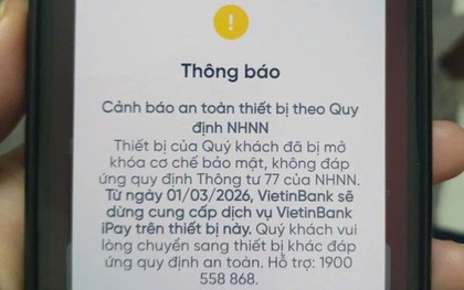 Chưa đầy 2 tuần nữa, BIDV, Vietcombank, VietinBank, Agribank,... ngừng giao dịch rút/chuyển tiền qua ứng dụng đối với những khách hàng sau
