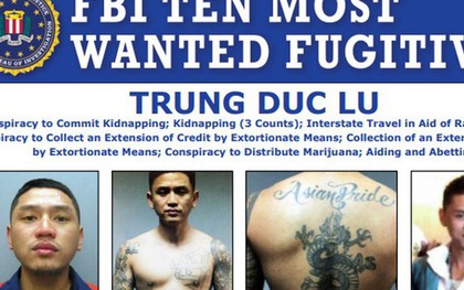 Chân dung nghi phạm gốc Việt trong tốp 10 tội phạm bị truy nã gắt gao nhất tại Mỹ
