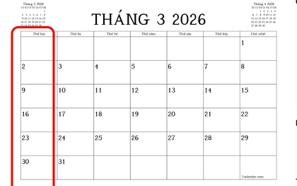 Tháng 3/2026 tưởng đã dài lắm rồi: Ai ngờ tháng 11/2026 cũng trải ra 6 tuần và có hẳn 5 ngày thứ Hai!