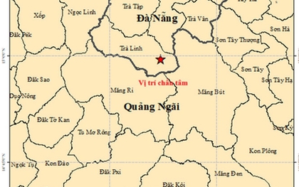 Nóng: 5 trận động đất liên tiếp xảy ra ở Đà Nẵng và Quảng Ngãi