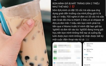 Nhóm học sinh tố shipper tự ý “tiêu hủy” 33 ly trà sữa giá 1,7 triệu, shipper nói đã gọi hàng chục cuộc nhưng không ai nhấc máy