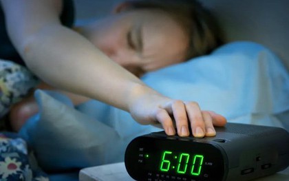 Lời khuyên cho những ai đặt báo thức lúc 6h sáng