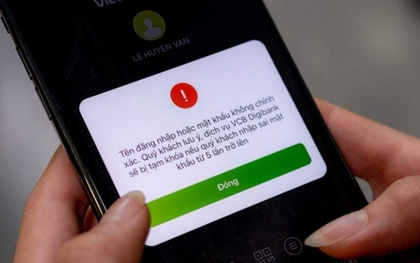 Vietcombank, VietinBank, Agribank, BIDV ngừng toàn bộ giao dịch rút/chuyển tiền đối với 5 trường hợp sau