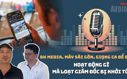 BH Media, Mây Sài Gòn, Giọng ca để đời… hoạt động gì mà loạt giám đốc, nhà sáng lập bị khởi tố?