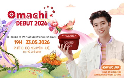 Sau Quán Xá Châu Á, Omachi sẽ tiếp tục trình làng siêu phẩm nào tại đại lễ hội 2026?