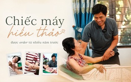 18 tháng trắng đêm chăm mẹ, người đàn ông U40 biến nhà cấp 4 thành phòng ICU: Phép màu đến từ "chiếc máy hiếu thảo"