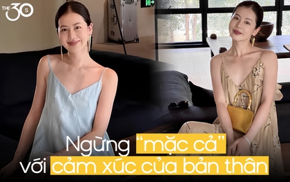 “Thời gian đâu mà làm”: Ngừng mặc cả với cảm xúc của bản thân, 30 tuổi mới hiểu thế nào là SỐNG NGĂN NẮP