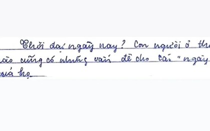 Câu văn của một học sinh khiến giáo viên ngỡ ngàng, nhiều người phải thốt lên: Đọc xong mà thấy muôn kiếp nhân sinh!
