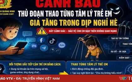 Cảnh báo thủ đoạn thao túng tâm lý trẻ em gia tăng trong dịp nghỉ hè
