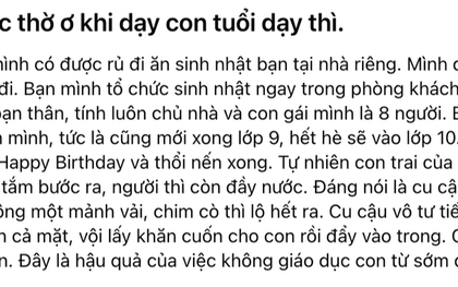 Hình ảnh sững người ở tiệc sinh nhật khiến bà mẹ Đồng Nai gấp gáp cảnh báo: Đừng thờ ơ khi dạy con tuổi dậy thì