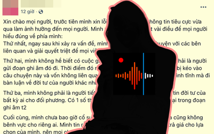 Vụ file ghi âm gây xôn xao: TikToker nổi tiếng lên tiếng xin lỗi vì tiết lộ đời tư người khác