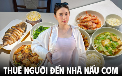 Người thèm cơm nhà gặp người thích nấu cơm: Thuê người đến tận nhà nấu ăn ngày càng hot, đôi bên đều sướng