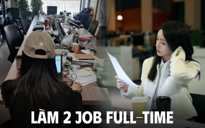 2 tay "2 job full-time": Thấp thỏm sợ bị phát hiện nhưng kiếm cả tỷ/năm, không dám đặt hết niềm tin vào công ty nào nữa