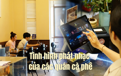 Từ 1/7 quy định mới về bản quyền nhạc: Ghi nhận hàng quán đồng loạt "tắt loa", vội vã đổi nhạc không lời