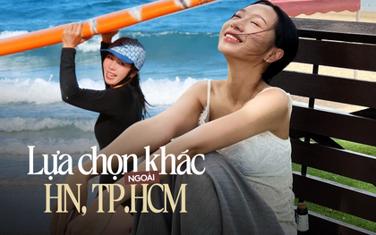 Những điểm đến khác hấp dẫn không kém Hà Nội, TP.HCM: Người trẻ ưu tiên điều gì rời các thành phố lớn?
