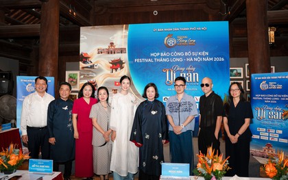 Festival Thăng Long - Hà Nội 2026 chính thức công bố: 10 ngày, loạt trải nghiệm từ Hoàng Thành Thăng Long đến Bát Tràng, tháng 9 này Hà Nội có gì?