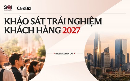 CafeBiz cùng SOI.Pro thực hiện Báo cáo Trải nghiệm khách hàng Việt Nam 2027: Doanh nghiệp nghĩ gì, khách hàng thực sự muốn gì?