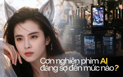 Cơn nghiện phim AI đáng sợ đến mức nào: Khán giả mất kiên nhẫn, điện ảnh bị thay thế?