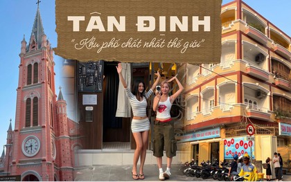 Tin cực vui: Tân Định lọt top 12 khu phố chất nhất thế giới, xếp trên cả Bangkok, Singapore và Thượng Hải