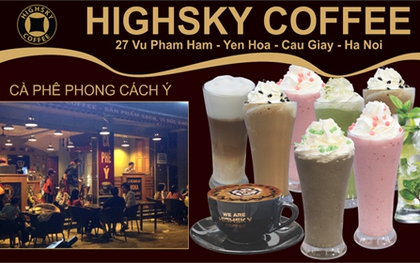 Highsky Coffee - Thưởng ngoạn hương cà phê đích thực