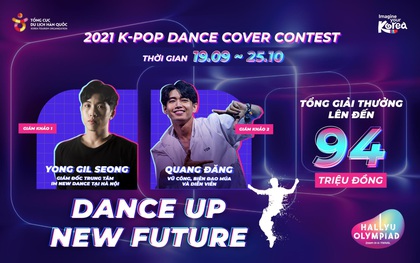 DANCE UP NEW FUTURE 2021 K-Pop Dance Cover Contest: Bùng nổ từ các nhóm nhảy trong chặng cuối