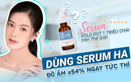 Khám phá serum TikToker Yên Đan khen nức nở: Vừa mới thoa, độ ẩm của da đã tăng ngay ở cấp độ x54%