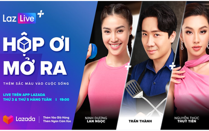 HOT: Trấn Thành, Lan Ngọc, Thùy Tiên cùng "cầm trịch" chuỗi livestream LazLive+ hot xình xịch của Lazada, đặt lịch hóng ngay lúc 19h từ ngày 12/7