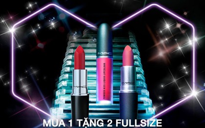 Cơn mưa ưu đãi "khủng" đến từ MAC, duy nhất ngày 14/7: Mua 1 tặng 1 thôi chưa đủ, còn kèm quà xịn lên đến 1.000.000 VNĐ nữa cơ!