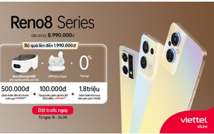 Viettel Store chính thức nhận đặt trước OPPO Reno8 Series giá chỉ từ 8.990.000đ