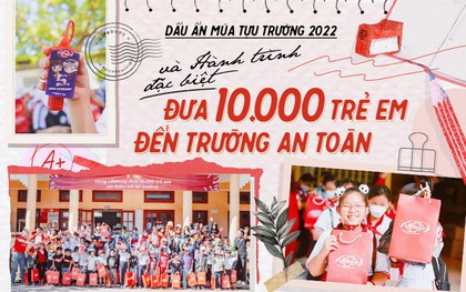 Dấu ấn mùa tựu trường 2022 và hành trình đặc biệt - đưa 10.000 trẻ em đến trường an toàn