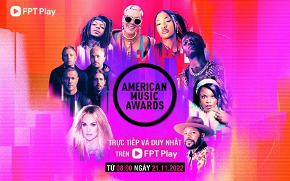 FPT Play trực tiếp độc quyền lễ trao giải American Music Awards 2022 tại Việt Nam