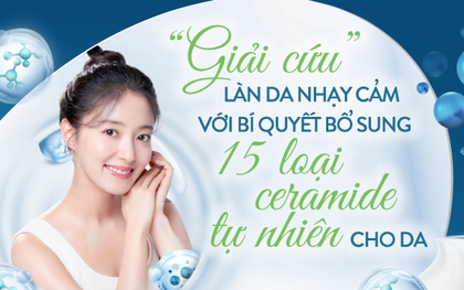 ''Giải cứu'' làn da nhạy cảm với bí quyết bổ sung ceramide tự nhiên cho da