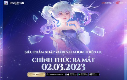 Siêu phẩm Revelation chính thức được VNG ra mắt tại Việt Nam và khu vực Đông Nam Á
