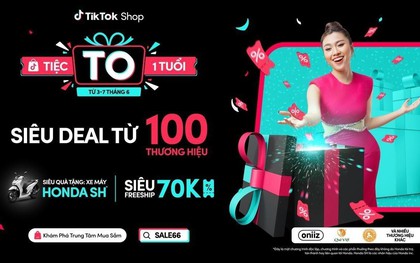 Chương trình Tiệc To 1 Tuổi của TikTok Shop tri ân cộng đồng mua sắm tại Việt Nam với loạt ưu đãi độc quyền