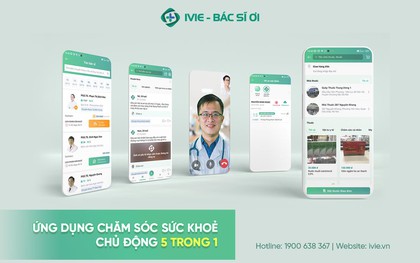 Khám bệnh từ xa tiện lợi cùng IVIE - Bác sĩ ơi