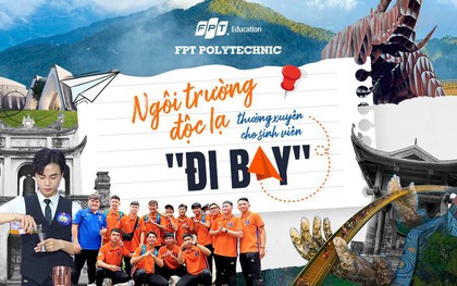 FPT Polytechnic: Ngôi trường độc lạ, sinh viên "bay tới, bay lui" tham dự đủ các cuộc thi từ học thuật đến thể thao