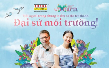 Mỗi người trong chúng ta đều có thể trở thành Đại sứ môi trường!