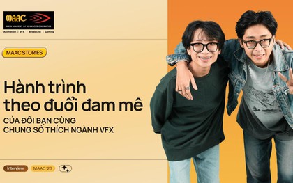 Giới trẻ rủ nhau đi học Kỹ xảo (VFX): Khi tình bạn chắp cánh cho đam mê