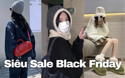 Còn 1 ngày đến Black Friday! Truy lùng ngay loạt phụ kiện đông ''hot trend'' giảm đến 50%